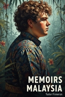 Memoirs Malaysia: From capital to coast B0BZF9GGHK Book Cover