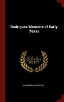 Rodriguez Memoirs Of Early Texas (1913) 1334245223 Book Cover