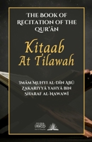Kitaab At Tilawah: The Book of Recitation of the Quran 8119005376 Book Cover