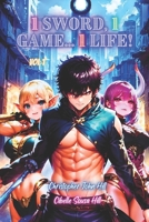 1 Sword, 1 Game... 1 Life! Vol 1 B0CNLXP413 Book Cover