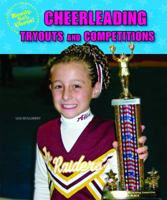 Cheerleading Tryouts and Competitions 0766035395 Book Cover