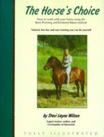 The Horse's Choice 0967518504 Book Cover