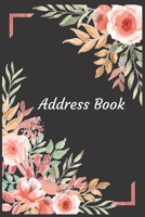 Address Book: With Alphabetical Tabs, For Contacts, Addresses, Phone, Email, Birthdays and Anniversaries (Floral, Black) 1712199625 Book Cover