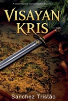 Visayan Kris: A Murder Mystery During Magellan Expedition B0F7GB91MH Book Cover