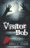 Visitor Bob 108684484X Book Cover