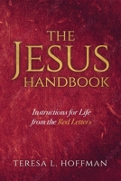 The Jesus Handbook: Instructions for Life from the Red Letters B0BM56C197 Book Cover