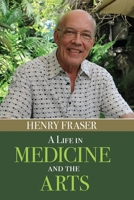 A Life in Medicine and the Arts 9766530319 Book Cover