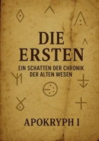 Die Ersten: Ein Schatten der Chronik der Alten Wesen (German Edition) 3695750022 Book Cover