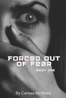 forced out of fear B0BCS8Y55B Book Cover