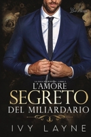 L’amore segreto del miliardario: Una storia d'amore miliardaria (La Saga dei Winters) (Italian Edition) B0FP176WYJ Book Cover