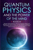 Quantum Physics and The Power of the Mind 1471714853 Book Cover