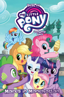 Best of My Little Pony, Vol. 2: Mares in Manehattan B0CP3CVR9Z Book Cover