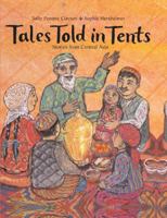 Tales Told in Tents: Stories from Central Asia 1845070666 Book Cover