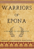 Warriors of Epona: A Novel of the Roman Empire 198830959X Book Cover