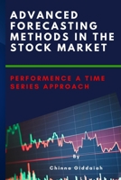 Advanced Forecasting Methods in the Stock Market Performence a Time Series Approach 8312226559 Book Cover