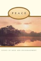 Peace: Essays of Hope and Encouragement