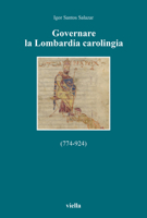 Governare La Lombardia Carolingia 8833138151 Book Cover