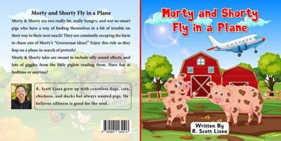 Morty and Shorty Fly In A Plane (Morty & Shorty) 0991165519 Book Cover