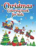 Christmas Coloring Book For Kids: A Magical Christmas Coloring Book with Fun Easy and Relaxing Pages Christmas Gifts For Children's B08PJQ3CJP Book Cover