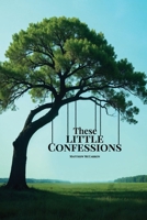 These Little Confessions B0F8S1WVG7 Book Cover