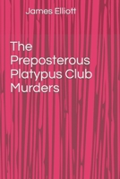 The Preposterous Platypus Club Murders B0CWLBSF2L Book Cover