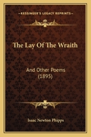 The Lay of the Wraith: and other poems 1165100622 Book Cover