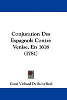 Conjuration Des Espagnols Contre Venise, En 1618 1104680513 Book Cover