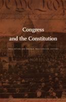 Congress and the Constitution 082233612X Book Cover