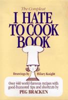The Compleat I Hate to Cook Book 0883657945 Book Cover