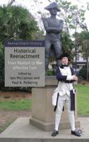 Historical Reenactment: From Realism to the Affective Turn 0230576125 Book Cover