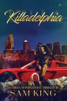 Killadelphia B0C9SFNTRW Book Cover