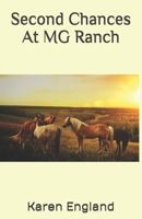 Second Chances At MG Ranch 1490381686 Book Cover