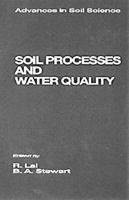 Soil Processes and Water Quality (Advances in Soil Science) 0873719808 Book Cover