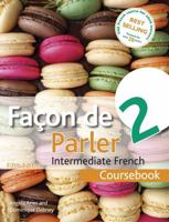 Facon de Parler 2 Coursebook 5th edition: Intermediate French 144418122X Book Cover