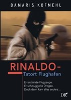 Rinaldo: Tatort Flughafen 3756229041 Book Cover
