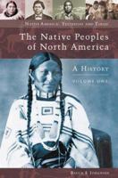 The Native Peoples of North America: A History [Two Volumes] 0813538998 Book Cover
