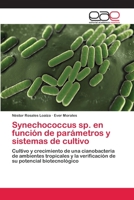 Synechococcus Sp. En Funcion de Parametros y Sistemas de Cultivo 365907117X Book Cover