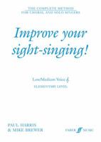 Improve Your Sight-Singing!: Elementary Low / Medium Treble 0571517668 Book Cover