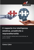 Il rapporto tra intelligenza emotiva, proattività e imprenditorialità (Italian Edition) 6209686095 Book Cover