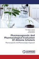 Pharmacognostic and Pharmacological Evaluation of Alstonia Scholaris 3659277711 Book Cover