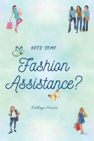 Need Some Fashion Assistance? B0CJXMB87X Book Cover
