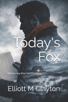 Today's Fox: Introducing Wren and Fanshawe (Wren and Fanshawe Casefiles) B0GMXCHFGS Book Cover
