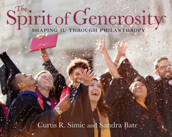 The Spirit of Generosity: Shaping Iu Through Philanthropy 0253043298 Book Cover