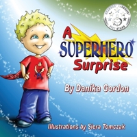 A Superhero Surprise 1942333110 Book Cover