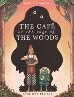 Cafe at the Edge of the Woods B0GN2JFHFP Book Cover
