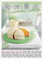 100 Classic Cakes ("Australian Women's Weekly") 1903777798 Book Cover