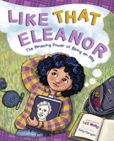 Like That Eleanor: The Amazing Power of Being an Ally 1945369736 Book Cover