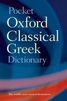 Pocket Oxford Classical Greek Dictionary 0198605129 Book Cover