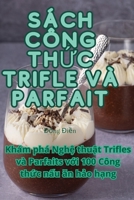 Sách Công ThỨc Trifle VÀ Parfait 1835005187 Book Cover