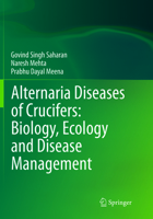 Alternaria Diseases of Crucifers: Biology, Ecology and Disease Management 9811000190 Book Cover